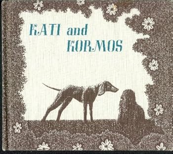 Hardcover Kati and Kormos Book