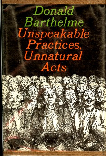 Unspeakable Practices, Unnatural Acts B0006BUHP6 Book Cover