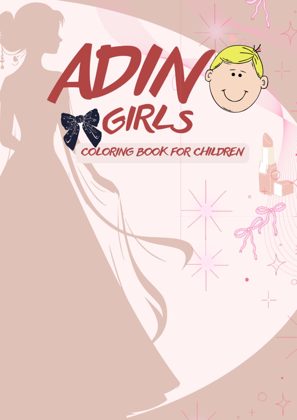 ADIN Girls: Coloring book for children.