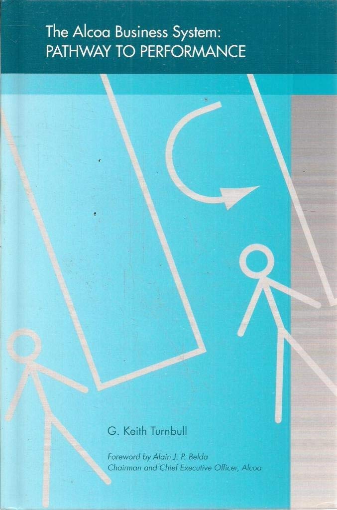The Alcoa Business System : Pathway to Performance Hardcover