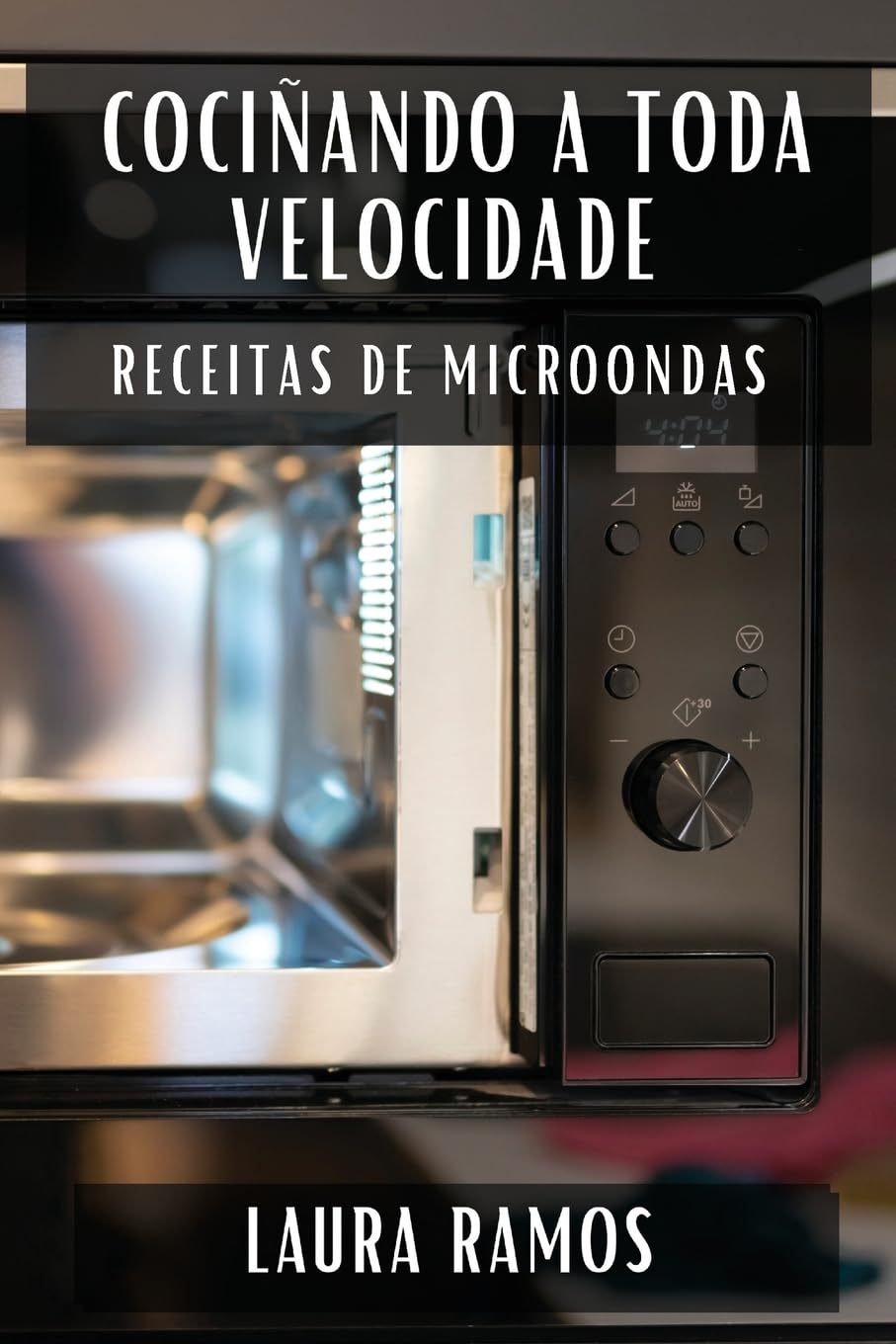 Cociñando a Toda Velocidade: Receitas de Microondas
