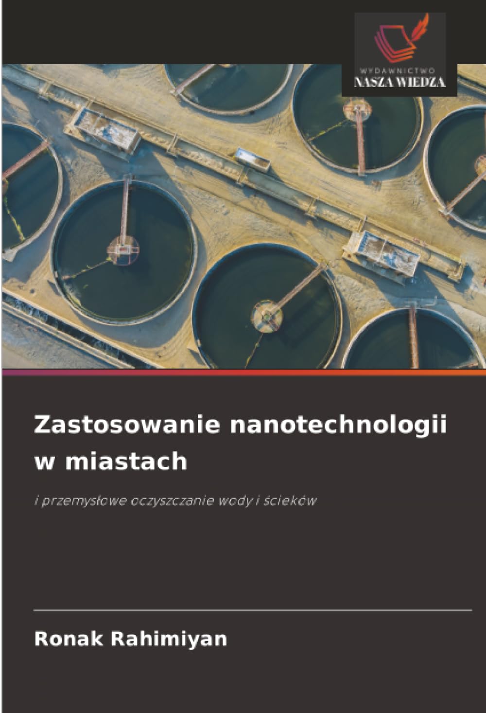 Zastosowanie nanotechnologii w miastach: i przemys¿owe oczyszczanie wody i ¿cieków