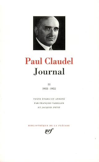 Paul Claudel : Journal, tome II 1933-1955