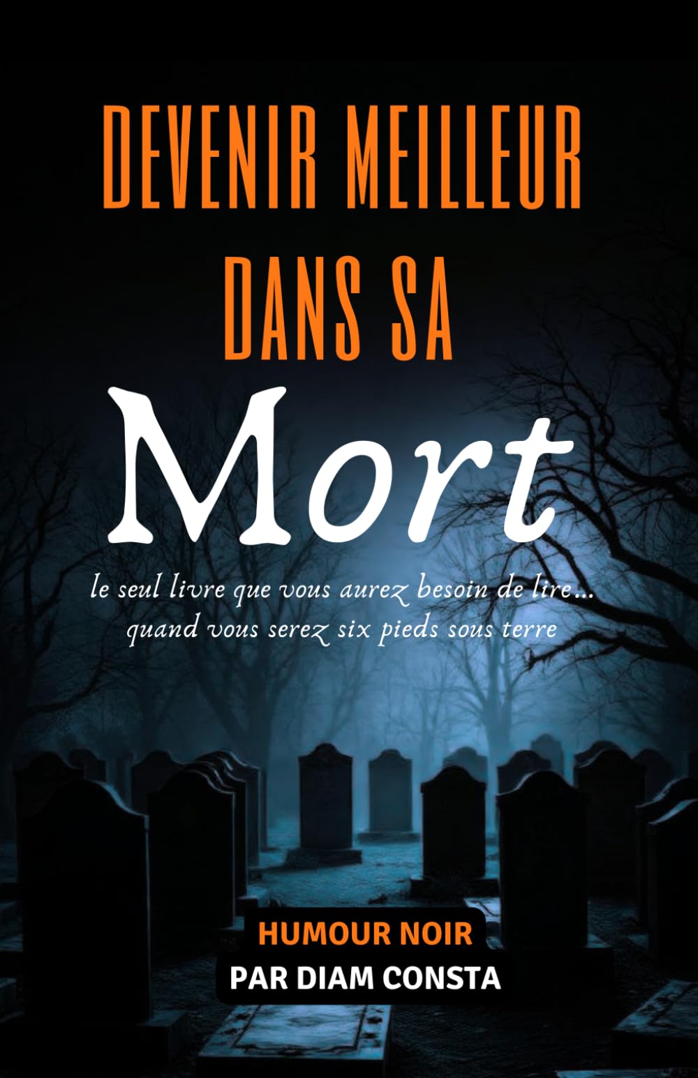 Devenir Meilleur dans sa Mort