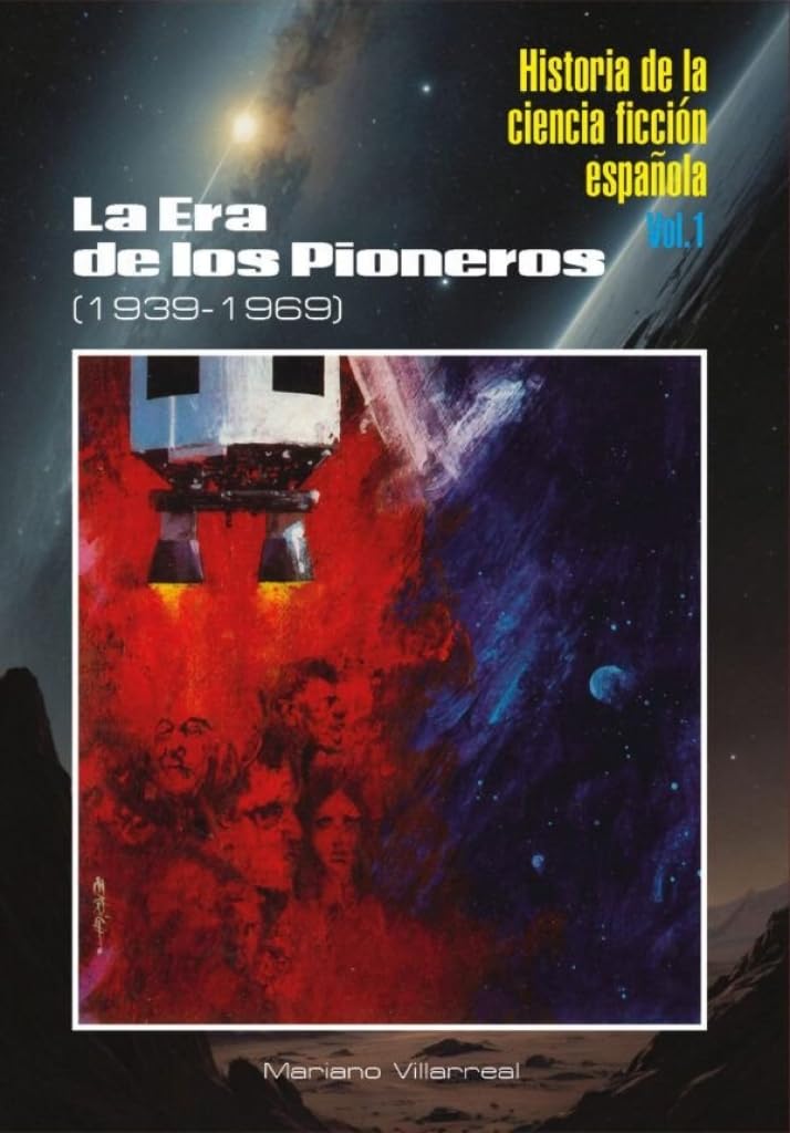 Historia de la ciencia ficcion española i. cartone: La Era de los Pioneros (1939-1969)
