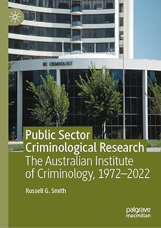 Public Sector Criminological Research: The Australian Institute of Criminology, 1972–2022-Wow! eBook