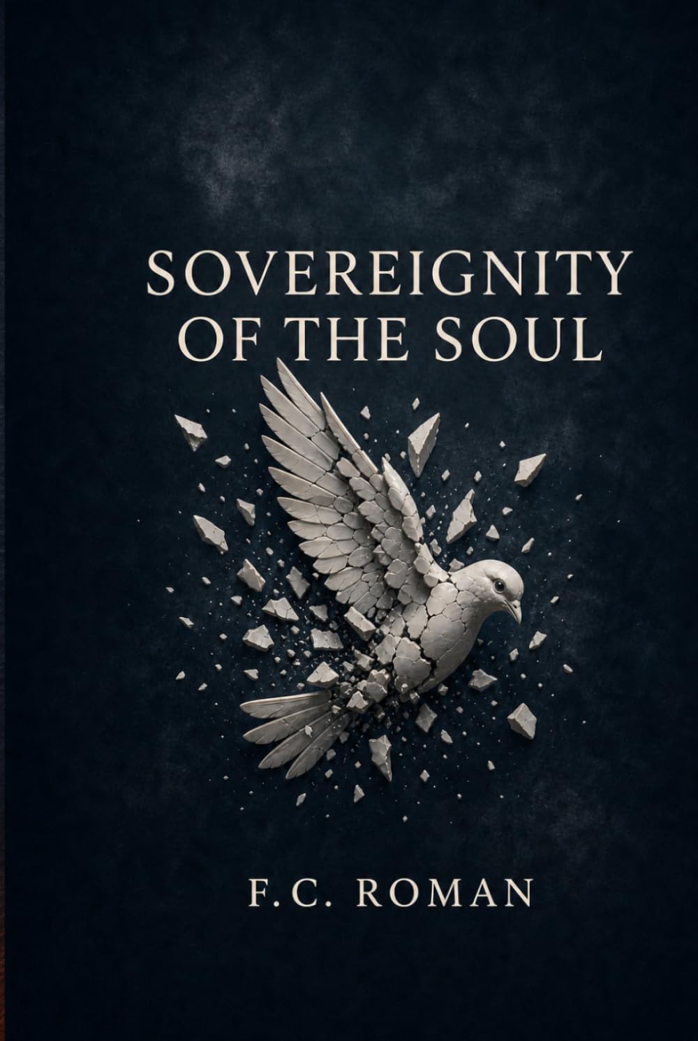 SOVEREIGNITY OF THE SOUL: The Trilogy