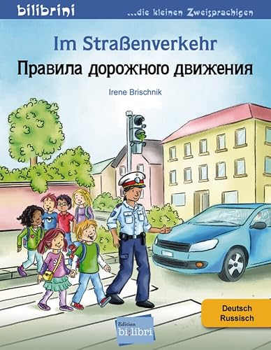 Im Straßenverkehr: Kinderbuch Deutsch-Russisch