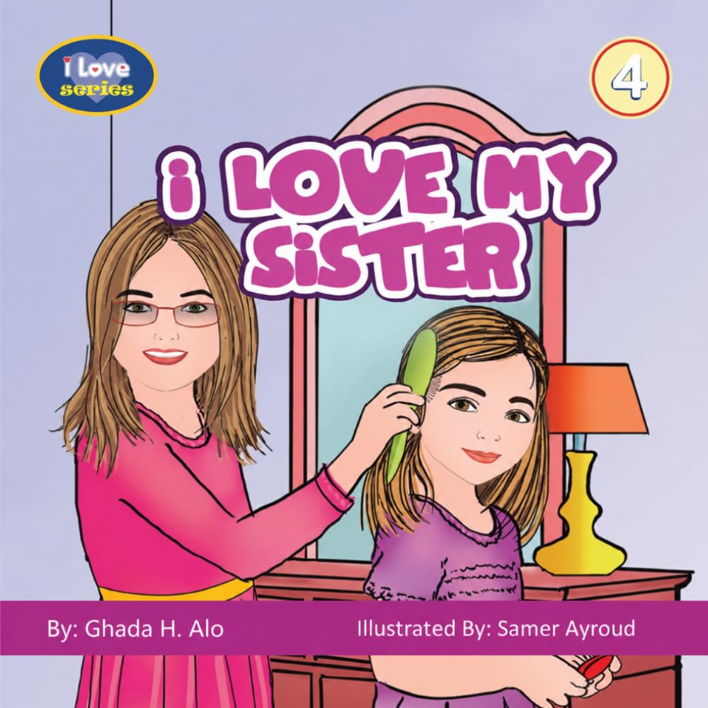 I Love My Sister: 6 (i Love series)