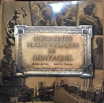 Hardcover MONUMENTOS PLAZAS Y PARQUES DE GUAYAQUIL Book