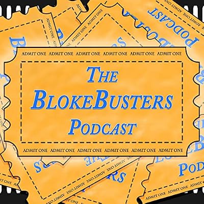 The BlokeBusters Podcast