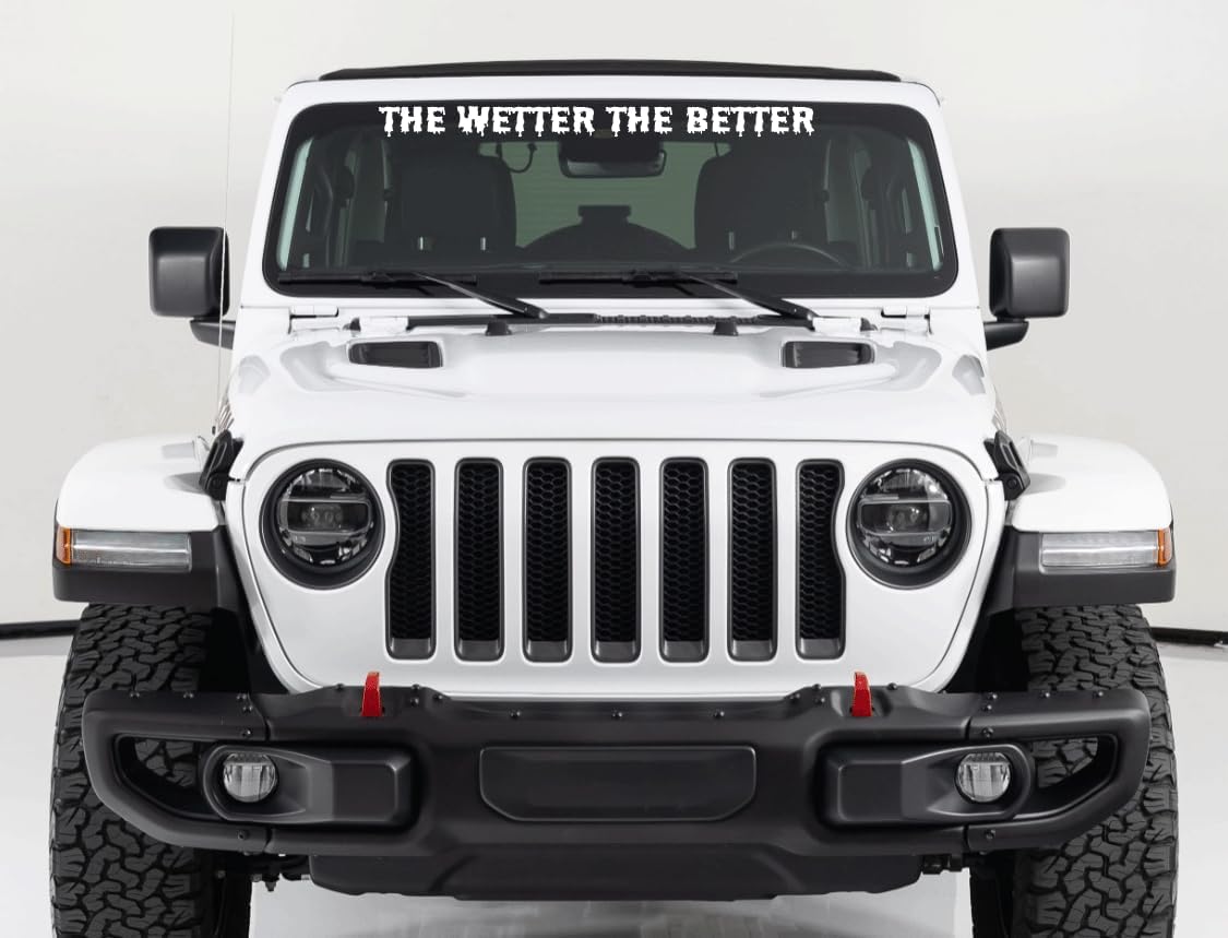 Amazon.com: The Wetter The Better Muddin Mud Vinyl Windshield 40