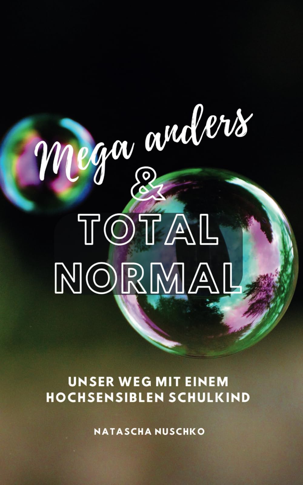 Mega anders und total normal: Unser herausfordernder Weg mit einem hochsensiblen Schulkind
