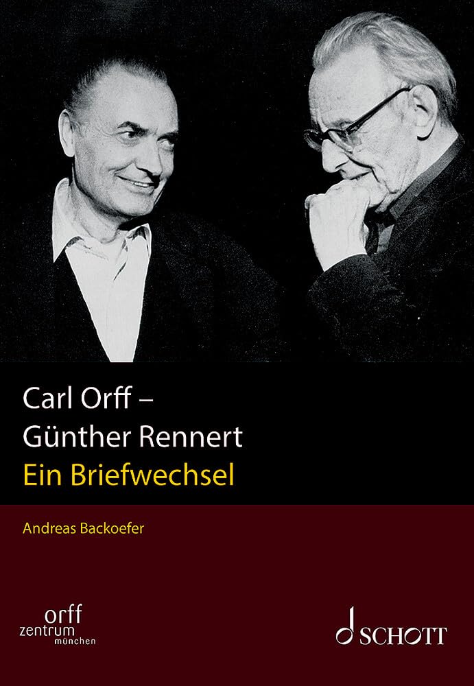 Livre Carl Orff - Günther Rennert Band I/2, l'échange épistolaire pour musicologues