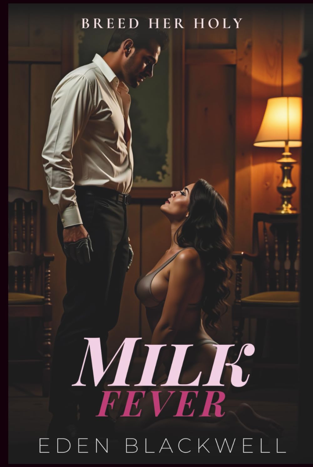 Milk Fever: A Hucow Daddy Erotica Breeding Trope Romance (Breed Her Holy - Age Gap Romance Saga's)