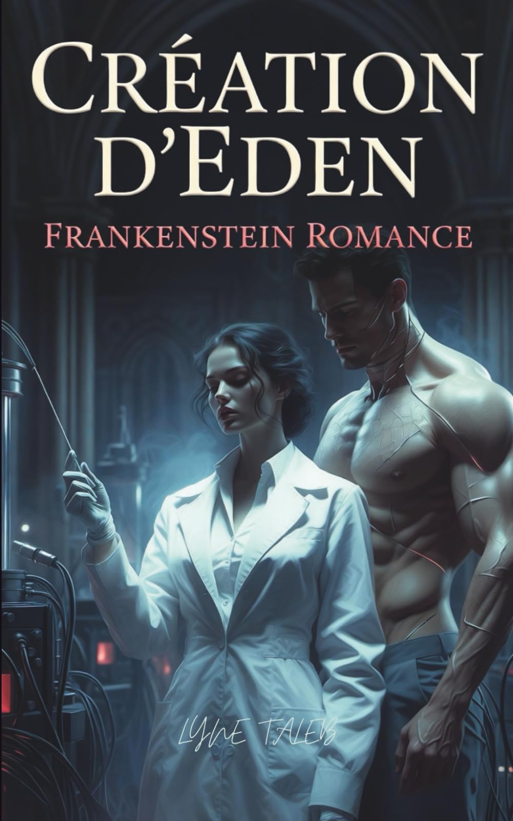 Création d'Eden: Dark Romance dystopique inspirée de Frankenstein