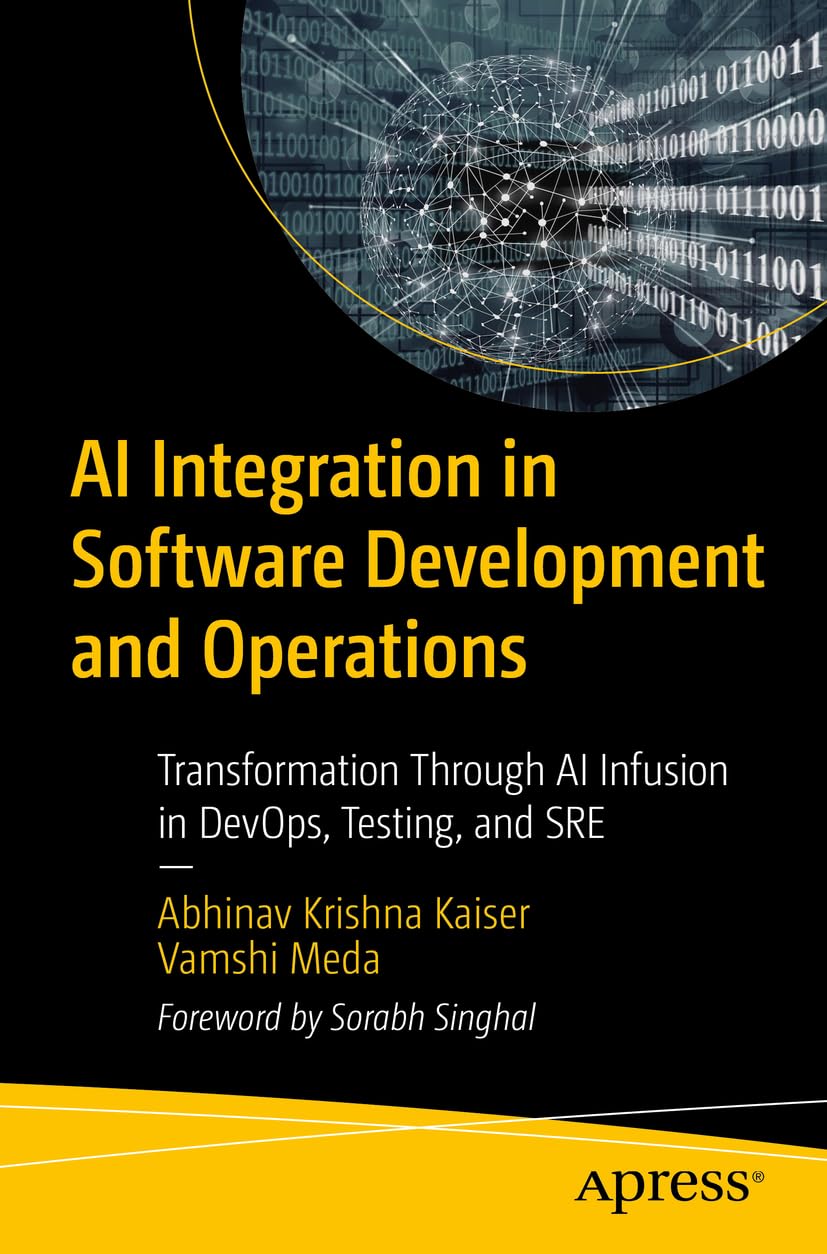 Apress Buch AI Integration in Software Development and Operations: Transformation Through AI Infusion in DevOps, Testing, and SRE