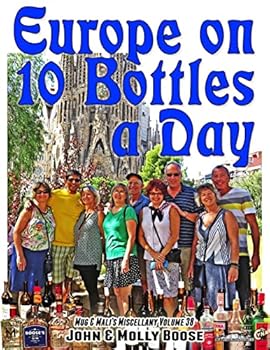 Paperback Europe on 10 Bottles a Day: Mug & Mali's Miscellany Volume 38 Book
