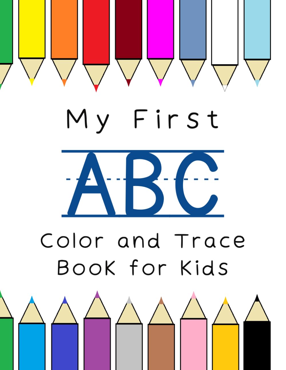 My First ABC Color and Trace Book for Kids