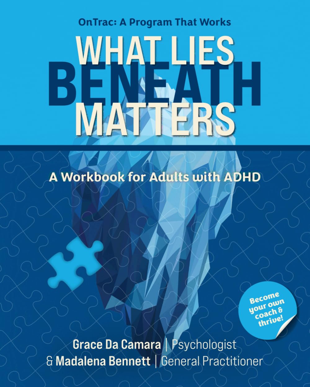 What Lies Beneath Matters: Adult Workbook