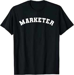 Marketer Business Marketing Promote Promoting Varsity Style T-Shirt