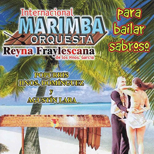 Internacional Marimba Orquesta Reyna Fraylescana De Los Hermanos García