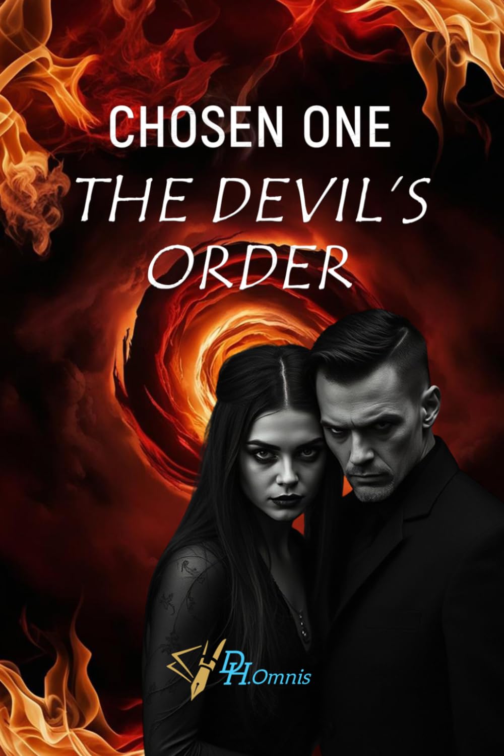 Chosen One: The Devil’s Order | An Epic Dark Fantasy of Prophecy, Supernatural Paranormal and Adventure Thriller: Books Like Shadowhunters: Demonic War, Betrayal & Heroic Quests