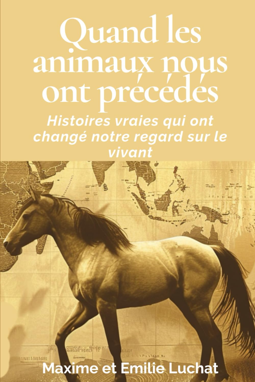 Quand les animaux nous ont précédés: Histoires vraies qui ont changé notre regard sur le vivant