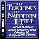 Cover of The Teachings of Napoleon Hill: The Law of Success, The Lost Prosperity Secrets of Napoleon Hill, The Magic Ladder to Success