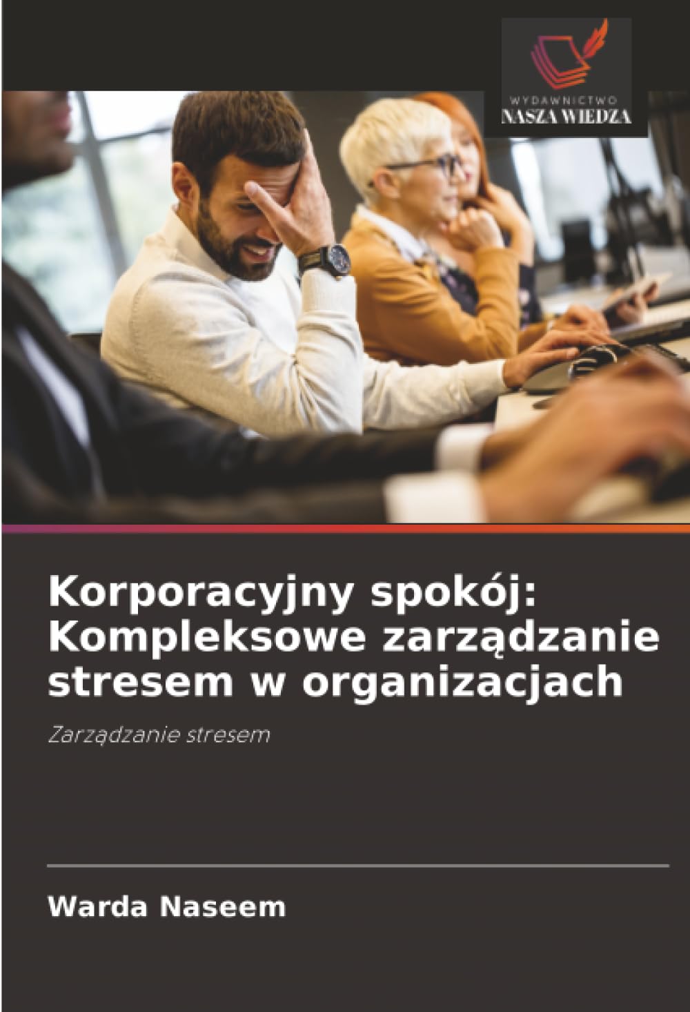 Korporacyjny spokój: Kompleksowe zarządzanie stresem w organizacjach