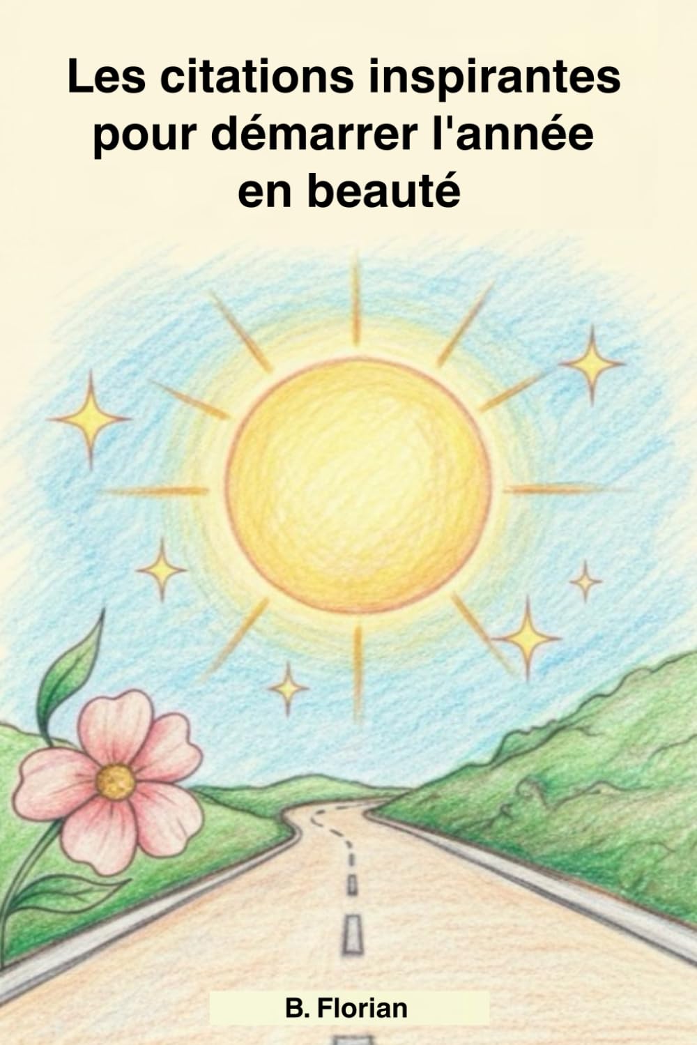 Les citations inspirantes pour démarrer l'année en beauté