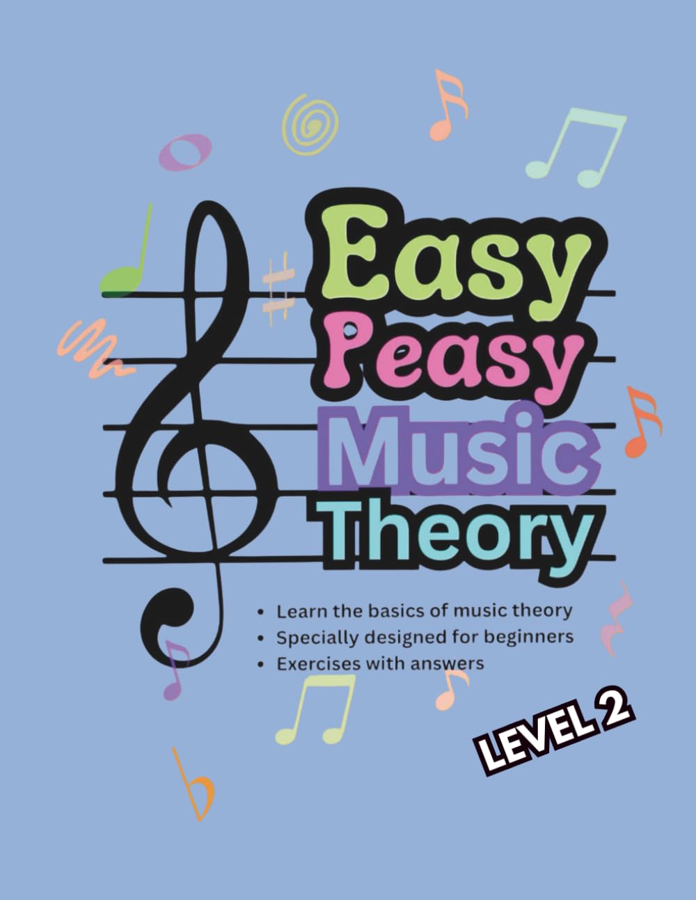 Easy Peasy Music Theory Level 2