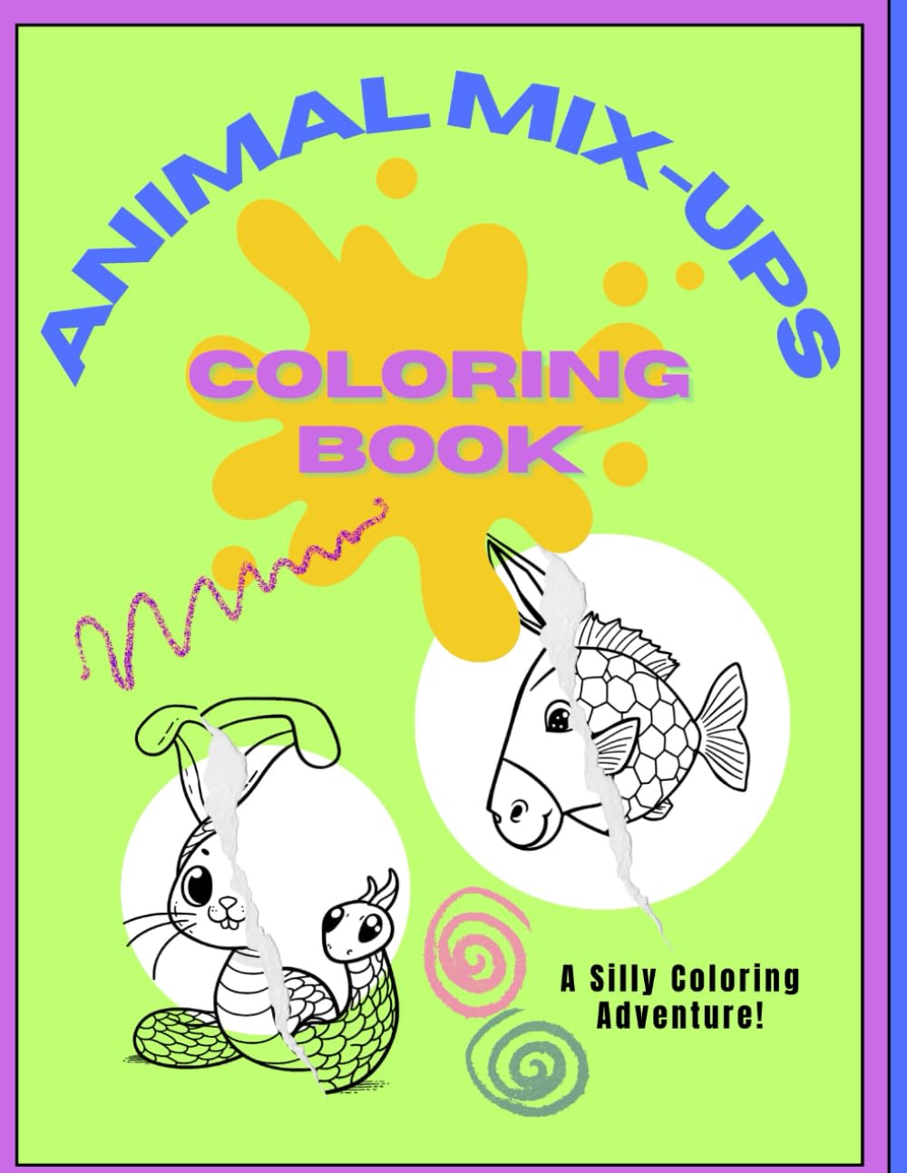 Animal Mix-Ups Coloring Book: A Silly Coloring Adventure!