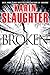 Broken: A Novel (Grant County)