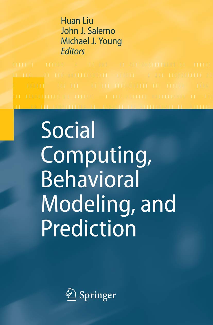 Social Computing, Behavioral Modeling, and Prediction view 3