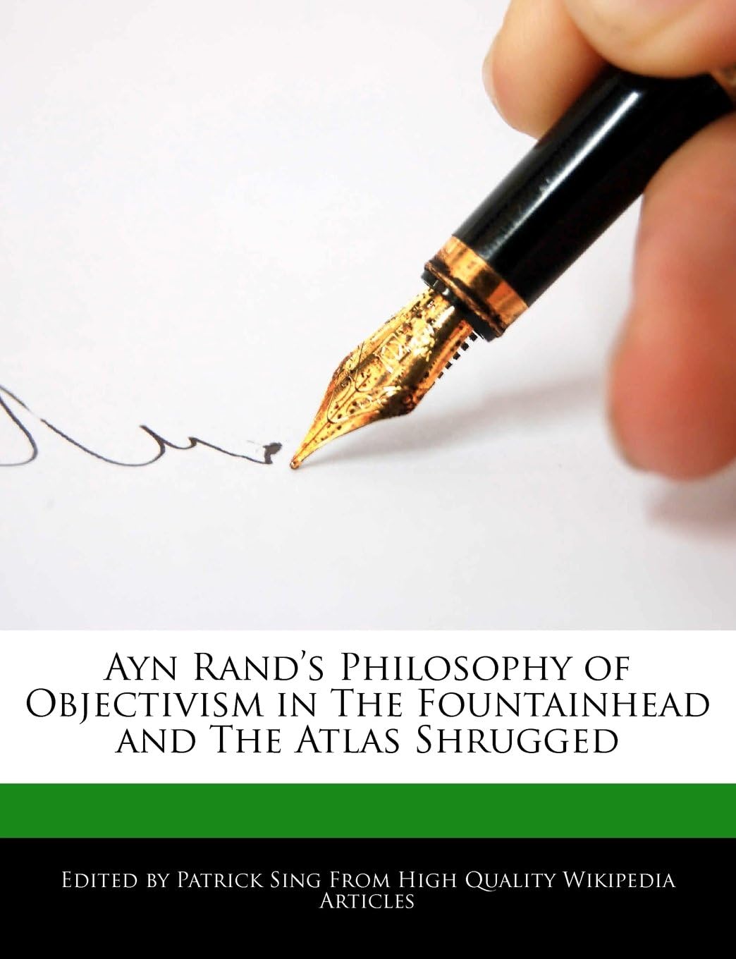 Ayn Rand's Philosophy of Objectivism in the Fountainhead and the Atlas Shrugged