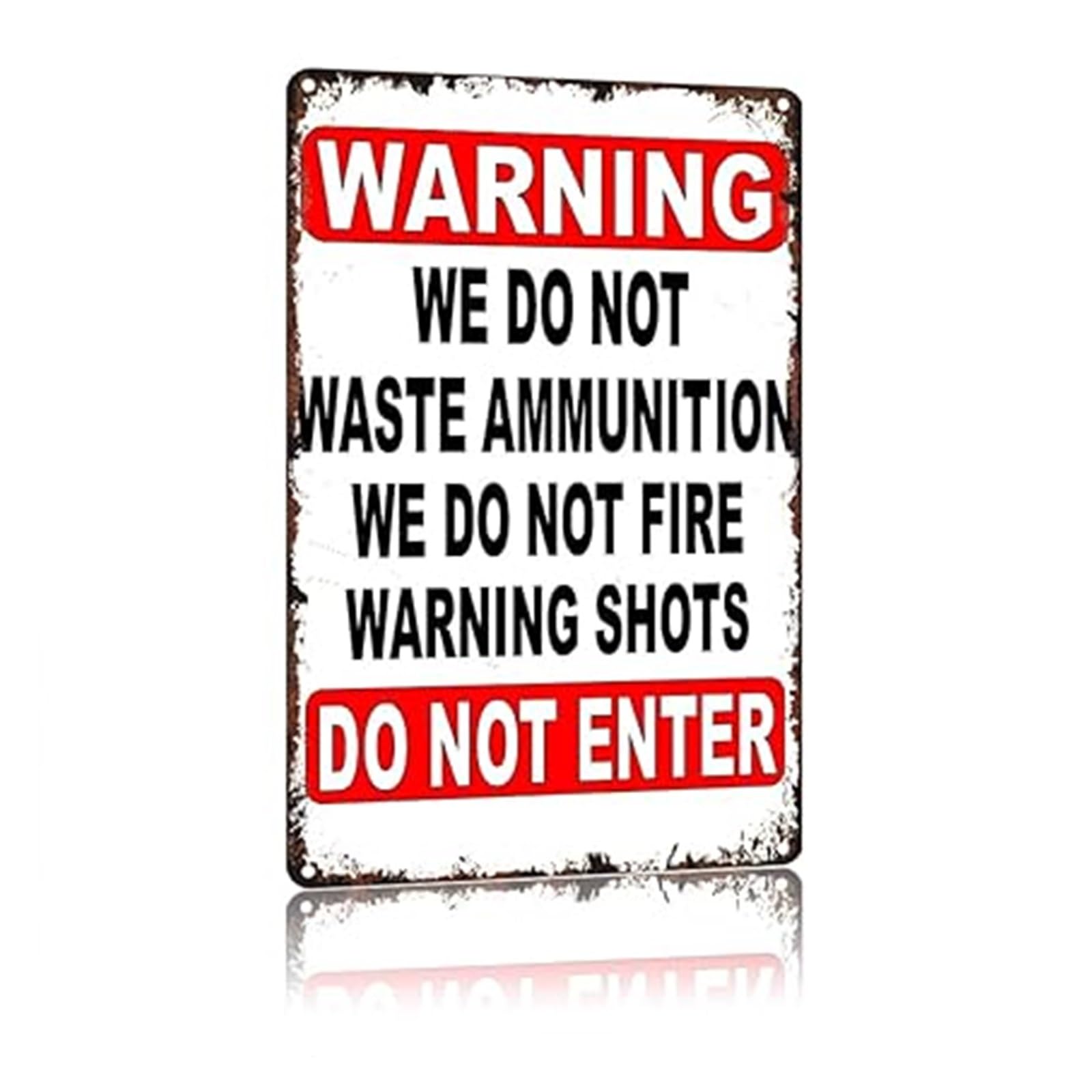 NWPNLXEA Tactical Humor Metal Tin Sign We Do Not Fire Warning Shots for Man Cave 8 X 12 in
