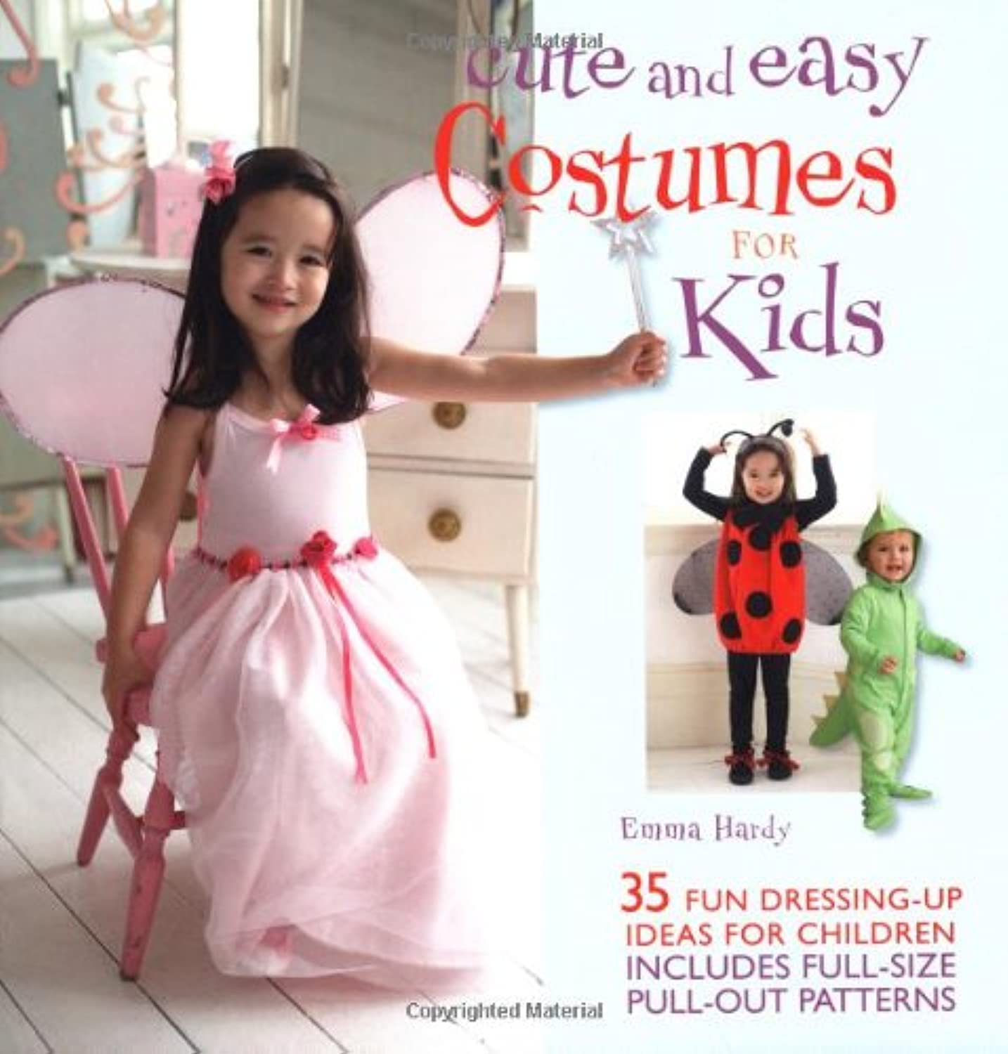 Cute and Easy Costumes for Kids: 35 Fun Dressing Up Ideas for Children