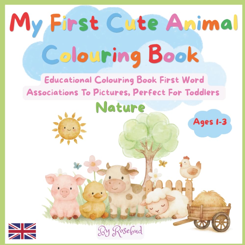 My First Cute Animal Colouring Book: First-Word Associations To Pictures, Perfect For Toddlers
