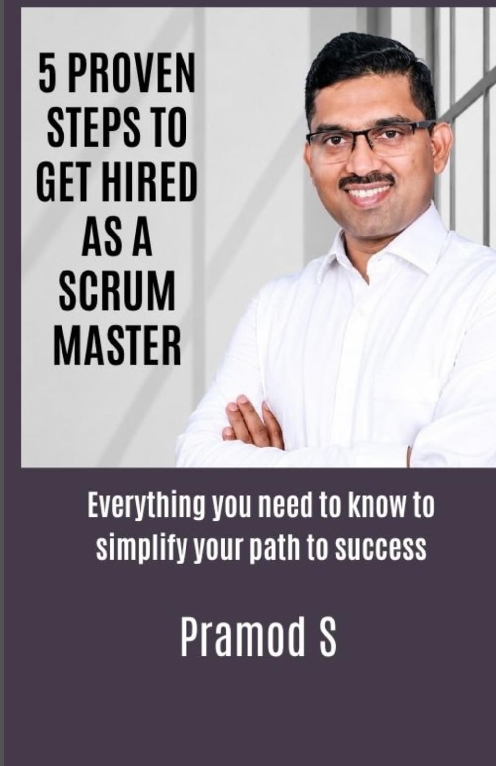 5 Proven Steps to Get Hired as A Scrum Master