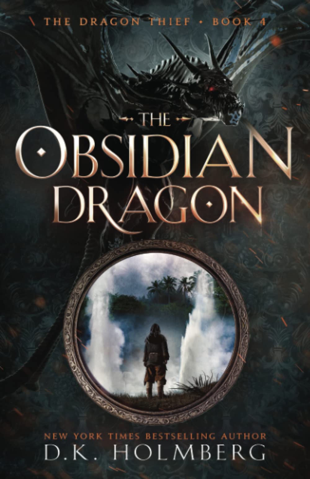 The Obsidian Dragon: An Epic Fantasy Progression Series: 4 (The Dragon Thief)