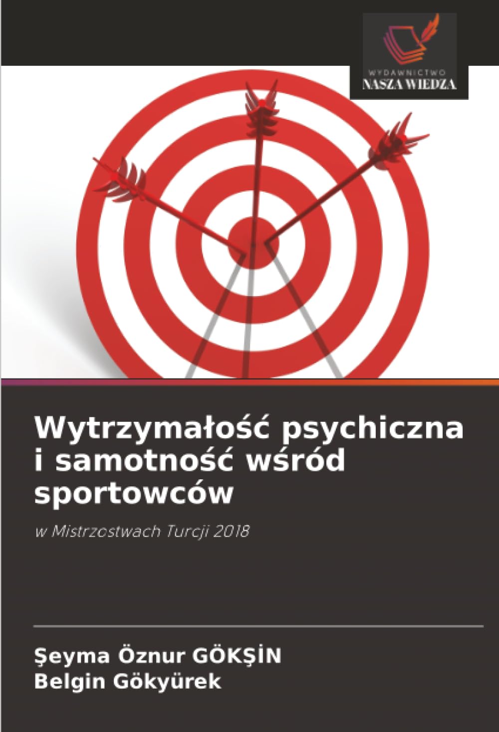 Wytrzymałość psychiczna i samotność wśród sportowców: w Mistrzostwach Turcji 2018