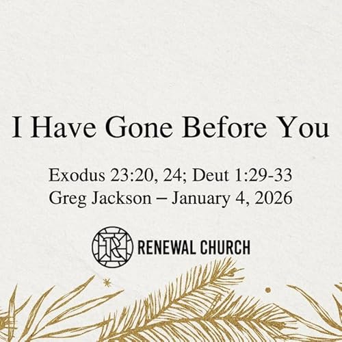 I Have Gone Before You