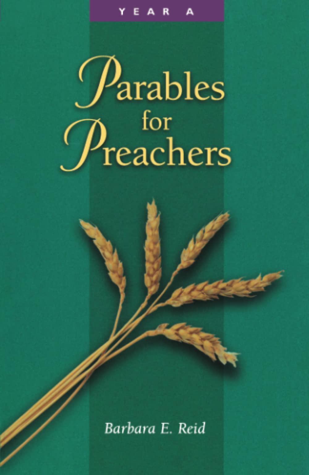 Parables for Preachers: Year A, The Gospel of Matthew