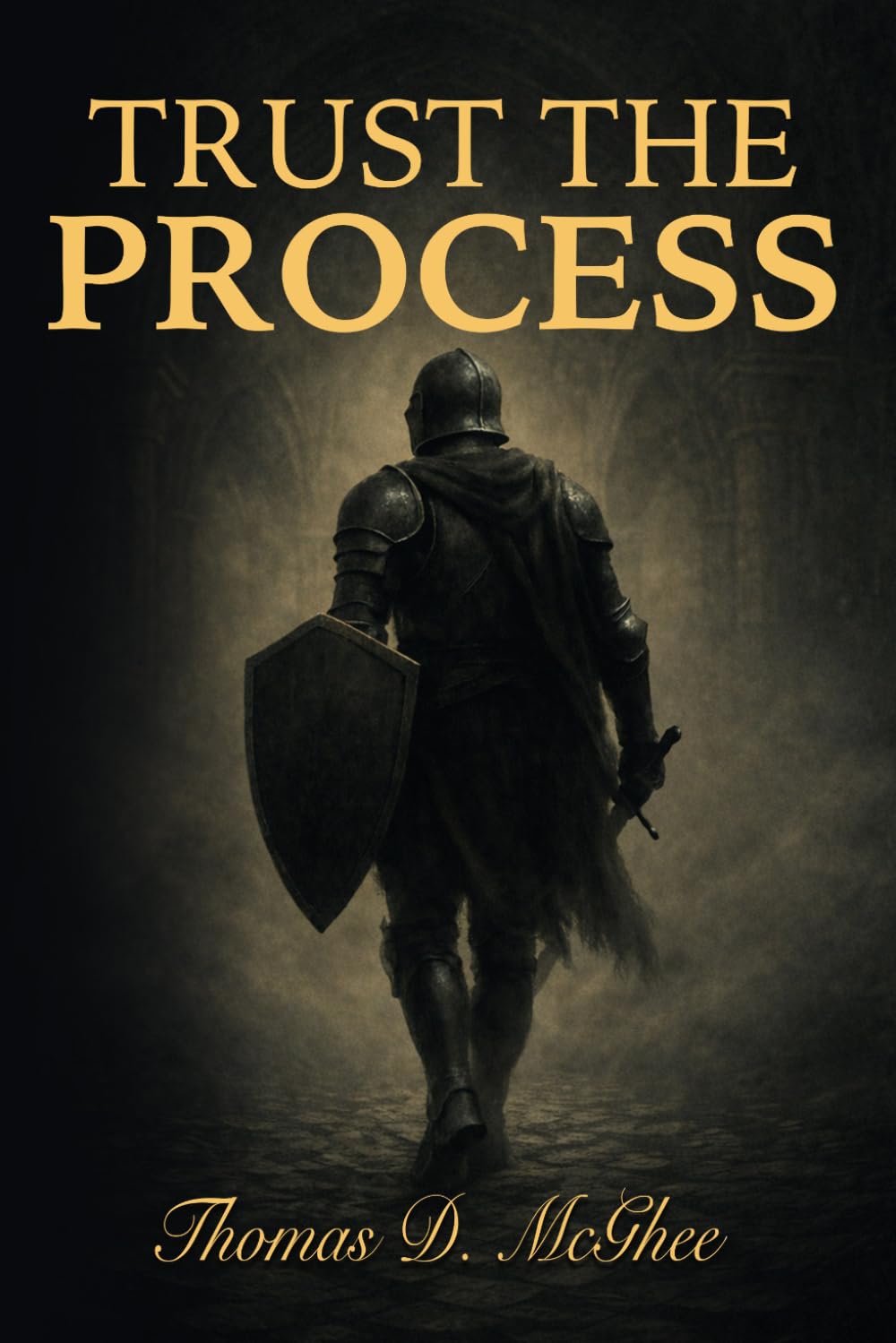 Trust the Process: Faith, Discipline, and the Courage to Become Who God Intended