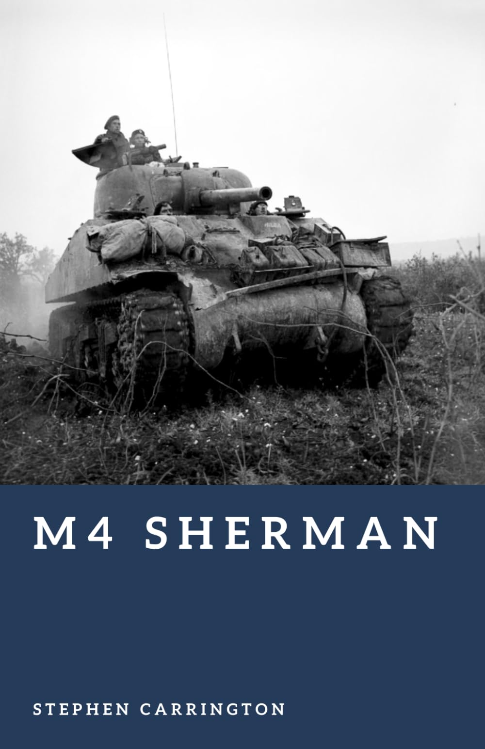 M4 Sherman: America’s Workhorse Tank (The World War II Library: Weapons)