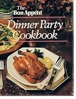 The Bon Appetit Dinner Party Cookbook 0895351188 Book Cover