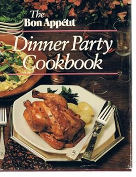 Hardcover The Bon Appetit Dinner Party Cookbook Book