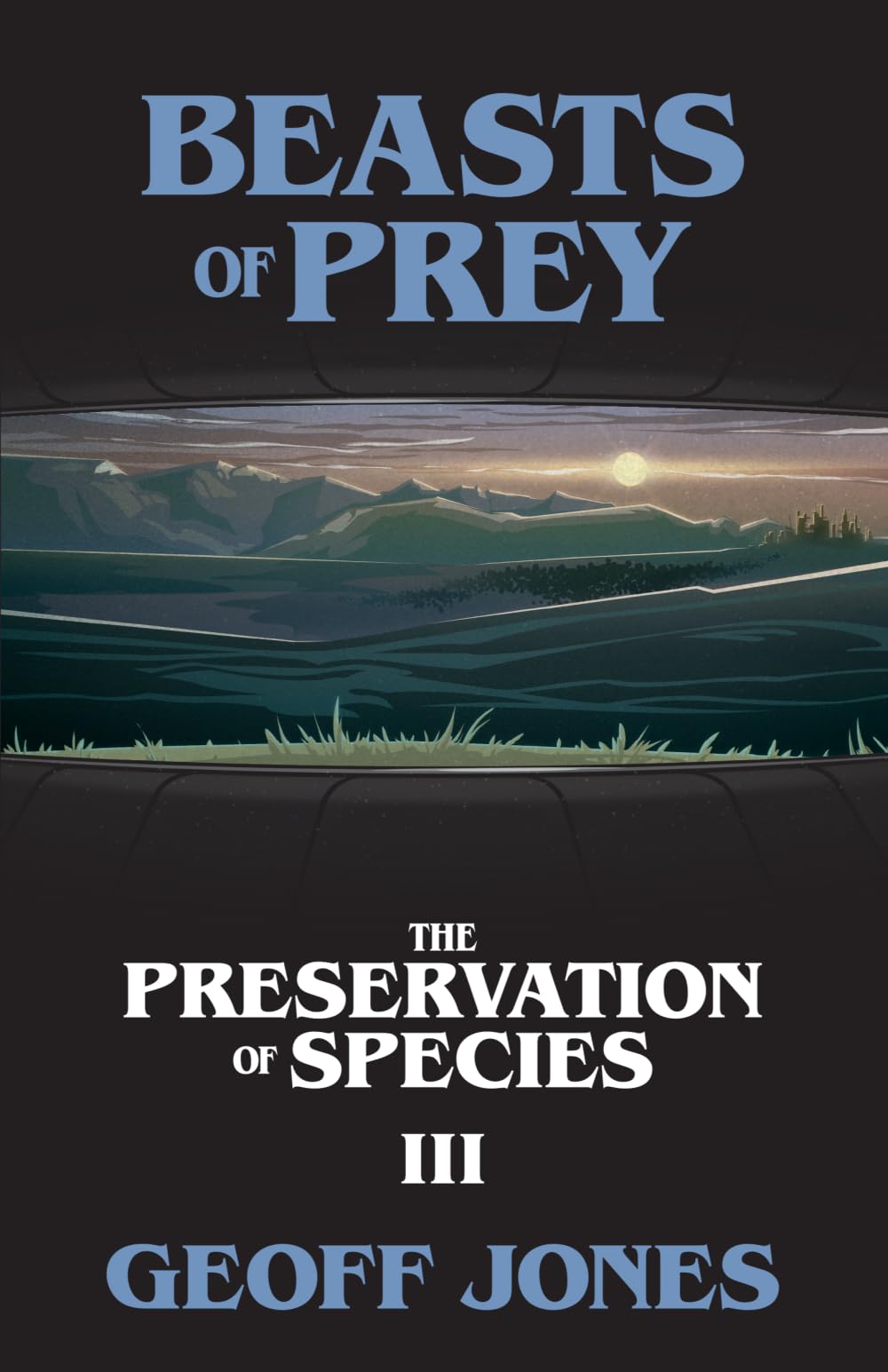 Beasts of Prey: 3 (The Preservation of Species)