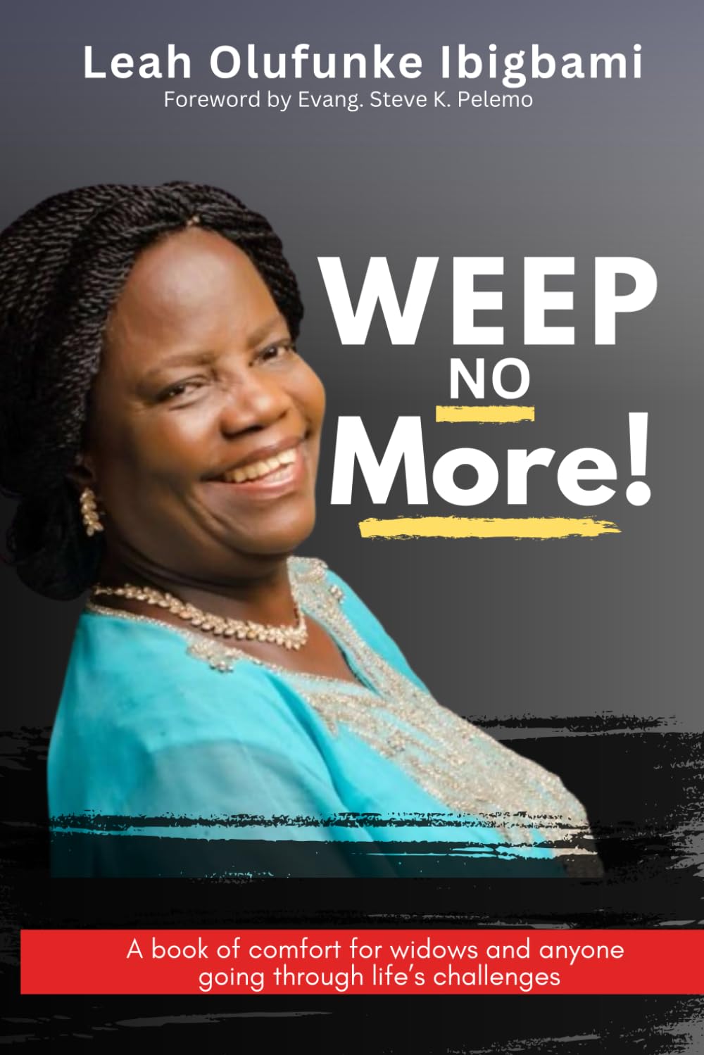 Weep No More: A Book of Comfort